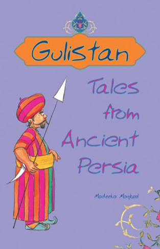 Gulistan   Tales from Ancient Persia